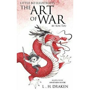 The Art of War: Little Bo Illustrates, Hardcover - L. H. Draken imagine