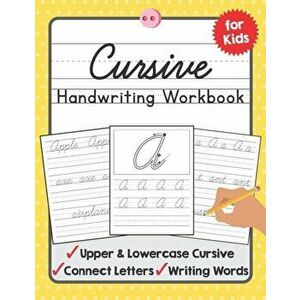 Cursive Handwriting Workbook for Kids: A Beginning Cursive Writing Practice Book for Kids Beginners, Paperback - Tuebaah imagine