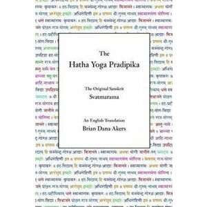 The Hatha Yoga Pradipika: The Original Sanskrit and An English Translation, Hardcover - Svatmarama imagine