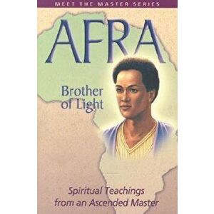 Afra: Brother of Light, Paperback - Elizabeth Clare Prophet imagine