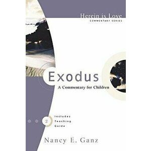 Exodus: A Commentary for Children, Paperback - Nancy Ganz imagine