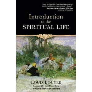 Introduction to the Spiritual Life, Paperback - Louis Bouyer imagine