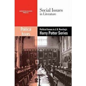 Political Issues in J.K. Rowling's Harry Potter Series, Paperback - Dedria Bryfonski imagine
