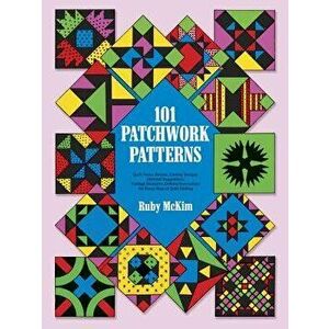 101 Patchwork Patterns, Paperback - Ruby S. McKim imagine