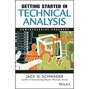 Getting Started in Technical Analysis, Paperback - Jack D. Schwager imagine