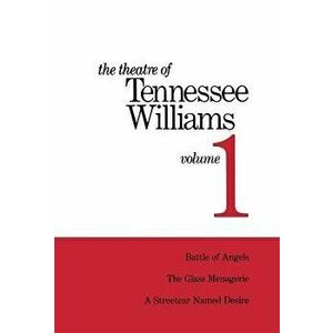 The Theatre of Tennessee Williams Volume 1, Hardcover - Tennessee Williams imagine