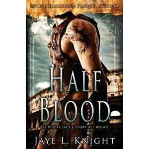 Half Blood, Paperback - Jaye L. Knight imagine