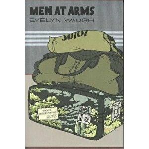 Men at Arms, Paperback - Evelyn Waugh imagine