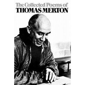 The Collected Poems of Thomas Merton, Paperback - Thomas Merton imagine