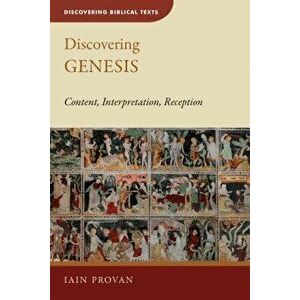 Discovering Genesis: Content, Interpretation, Reception, Paperback - Iain Provan imagine