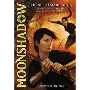 The Nightmare Ninja, Paperback - Simon Higgins imagine