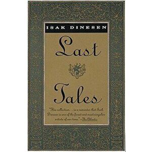Last Tales, Paperback - Isak Dinesen imagine