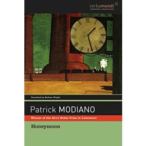 Honeymoon, Hardcover - Patrick Modiano imagine