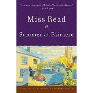 Summer at Fairacre, Paperback - Read imagine