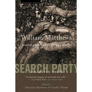 Search Party: Collected Poems, Paperback - Stanley Plumly imagine