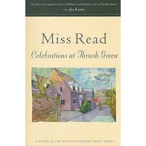 Celebrations at Thrush Green, Paperback - Read imagine