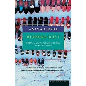 Diamond Dust: Stories, Paperback - Anita Desai imagine