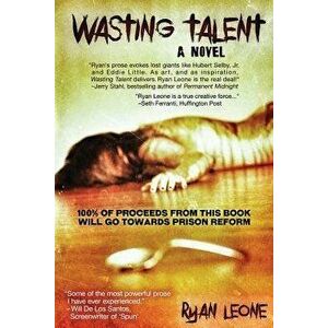Wasting Talent, Paperback - Ryan Leone imagine