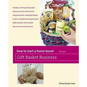 Ht Start Homebased Gift Basketpb, Paperback - Shirley Frazier imagine