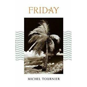 Friday, Paperback - Michel Tournier imagine