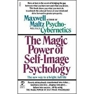 Power Self Image Pyschology, Paperback - Maxwell Maltz imagine