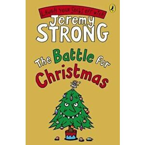 Battle for Christmas, Paperback - Jeremy Strong imagine