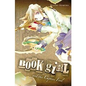 Book Girl and the Captive Fool (Light Novel), Paperback - Mizuki Nomura imagine