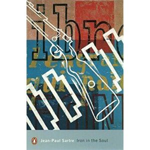 Iron in the Soul, Paperback - Jean-Paul Sartre imagine