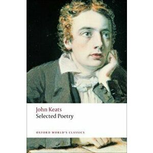 Selected Poetry, Paperback - John Keats imagine