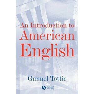 Introduction To American English, Paperback - Gunnel Tottie imagine