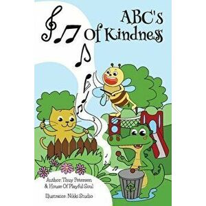 ABC's Of Kindness, Paperback - Thuy Petersen imagine