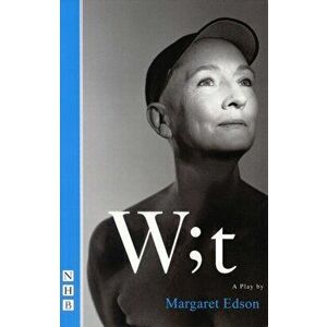Wit, Paperback - Margaret Edson imagine