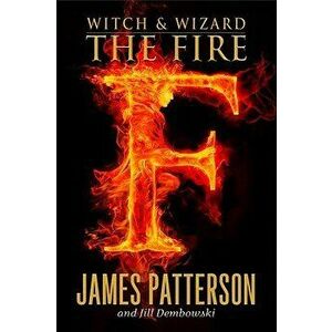 The Fire, Hardcover - James Patterson imagine