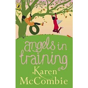 Angels in Training. (Angels Next Door Book 2), Paperback - Karen McCombie imagine