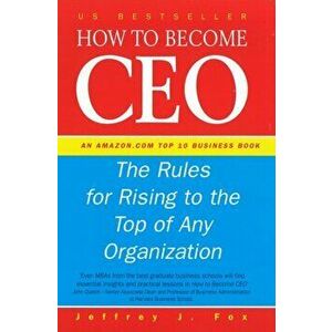How To Become CEO, Hardback - Jeffrey J. Fox imagine
