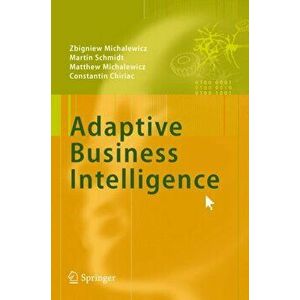 Adaptive Business Intelligence, Hardback - Constantin Chiriac imagine