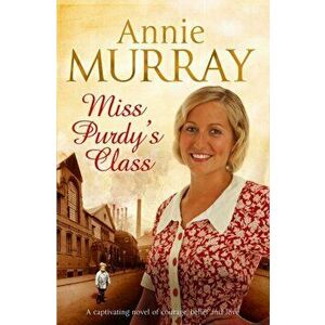 Miss Purdy's Class, Paperback - Annie Murray imagine