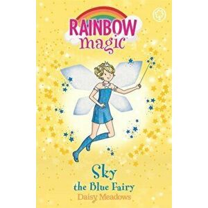 Rainbow Magic: Sky the Blue Fairy. The Rainbow Fairies Book 5, Paperback - Daisy Meadows imagine