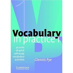 Vocabulary in Practice 1, Paperback - Glennis Pye imagine