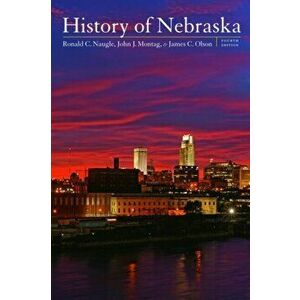 History of Nebraska, Paperback - John J. Montag imagine