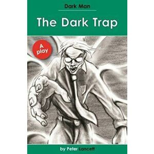 Dark Man Plays elibrary pack, Paperback - Peter Lancett imagine