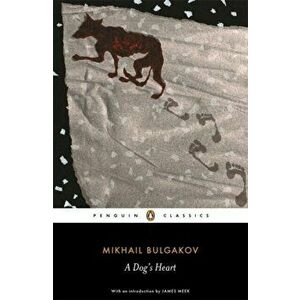 Dog's Heart, Paperback - Mikhail Bulgakov imagine