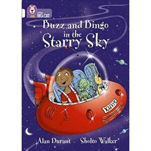 Buzz and Bingo in the Starry Sky. Band 10/White, Paperback - Alan Durant imagine