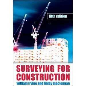 Surveying for Construction, Paperback - Finlay Maclennan imagine