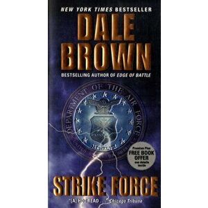Strike Force, Paperback - Dale Brown imagine