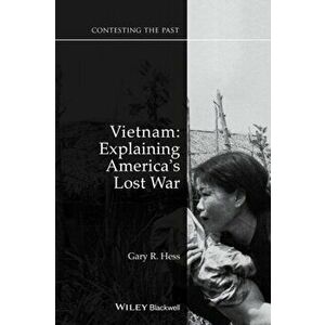 Vietnam. Explaining America's Lost War, Paperback - Gary R. Hess imagine