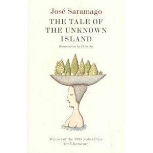 Tale of the Unknown Island, Paperback - Jose Saramago imagine
