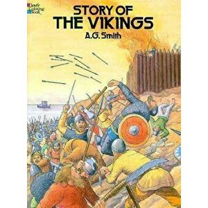 Story of the Vikings Coloring Book, Paperback - A. G. Smith imagine