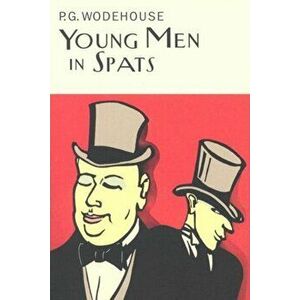 Young Men In Spats, Hardback - P. G. Wodehouse imagine