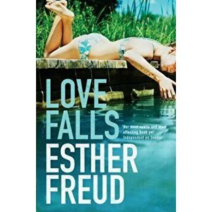 Love Falls, Paperback - Esther Freud imagine